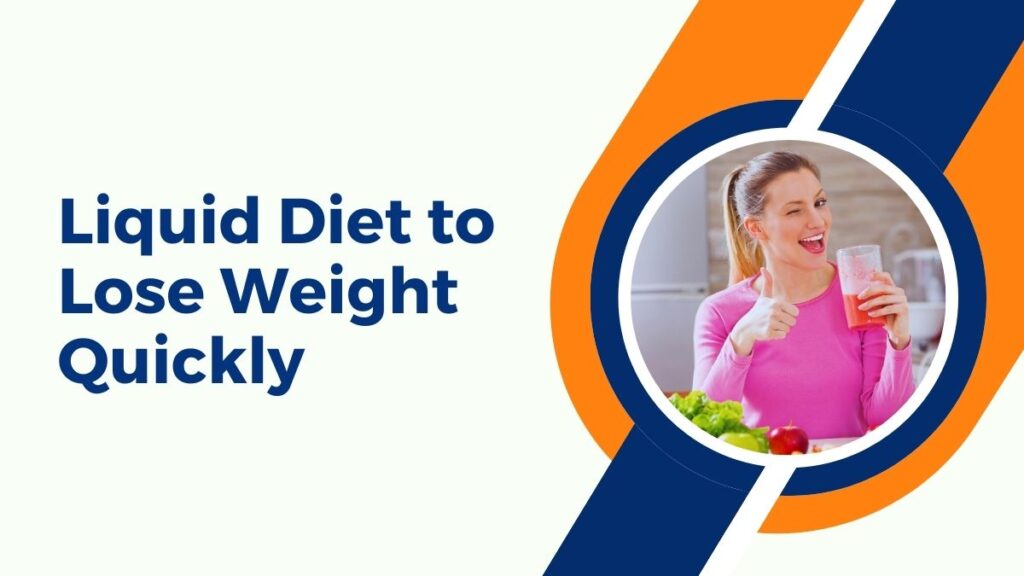 Liquid Diet to Lose Weight Quickly